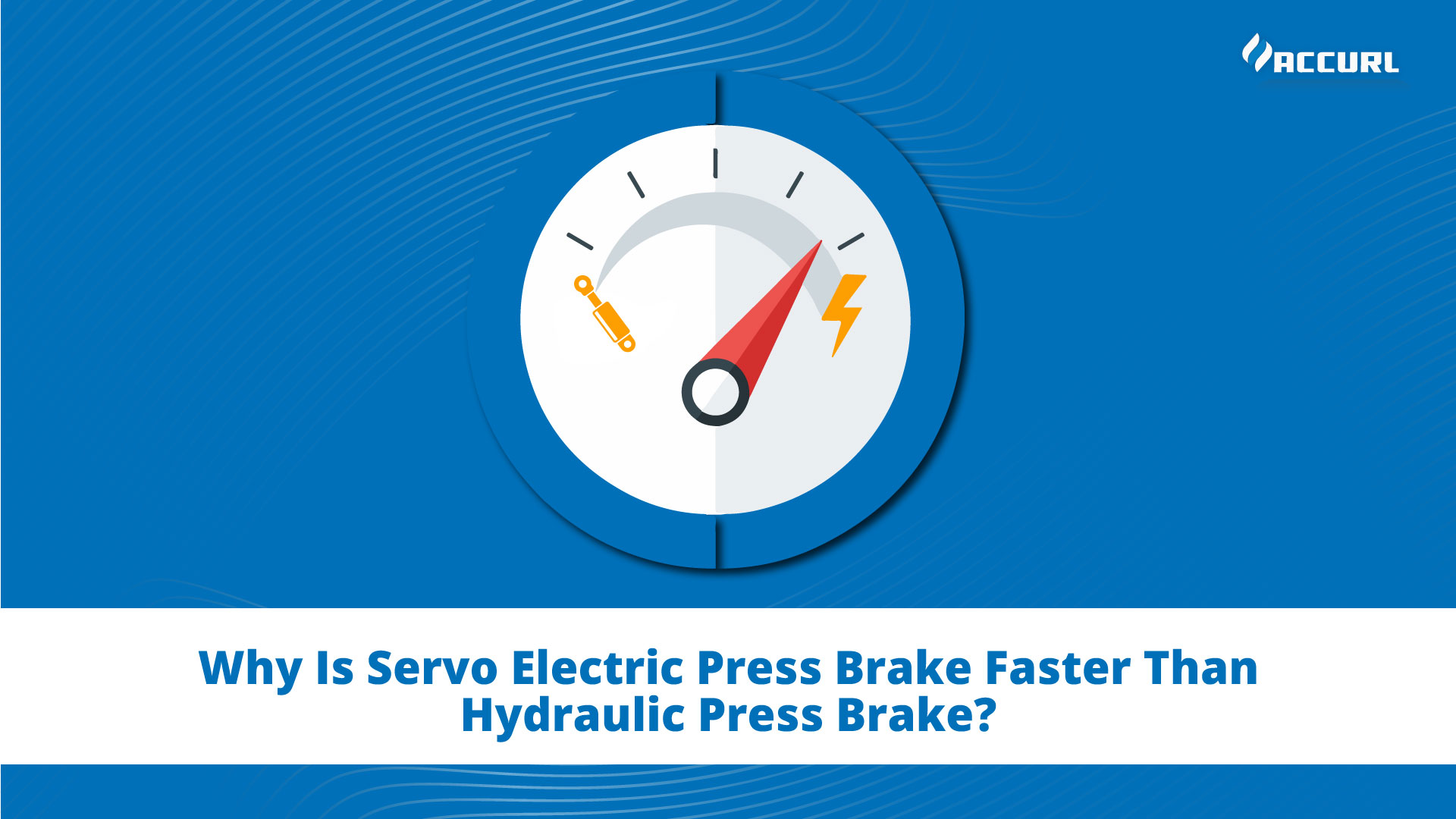 Why Is Servo Electric Press Brake Faster Than Hydraulic Press Brake?