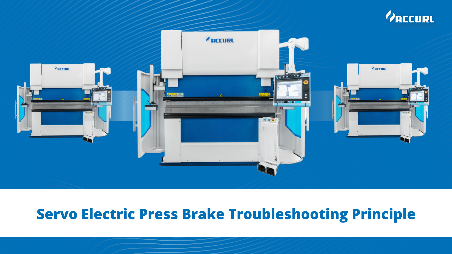 Servo Electric Press Brake Troubleshooting Principle