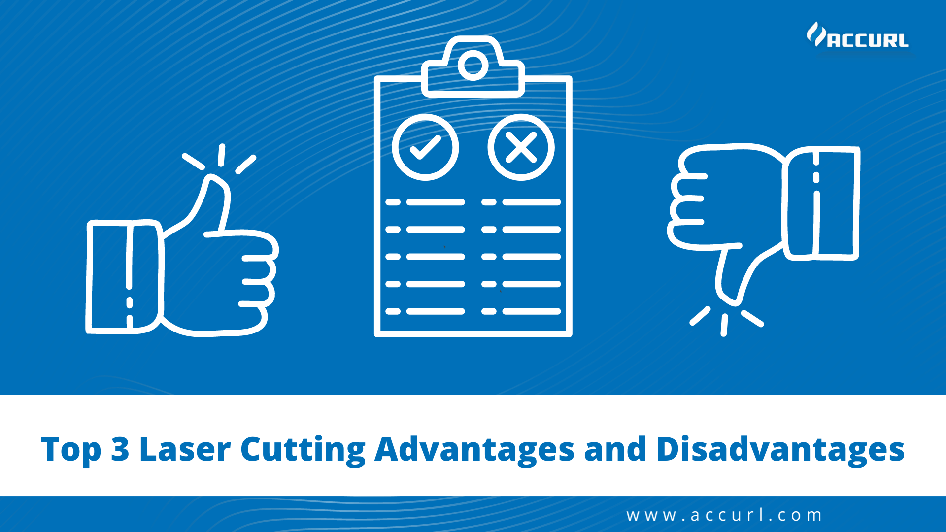 Laser Cutting – Advantages & Disadvantages