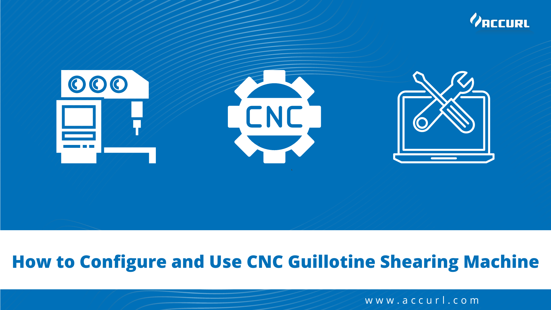 How to Configure and Use CNC Guillotine Shearing Machine